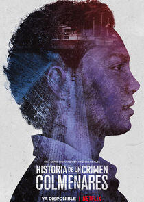 Historia de un crimen: Colmenares Historia de un crimen: Colmenares