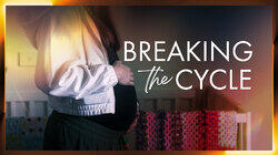 Breaking the Cycle Breaking the Cycle