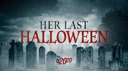 Her Last Halloween Her Last Halloween