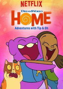Home: Adventures with Tip & Oh Home: Adventures with Tip & Oh
