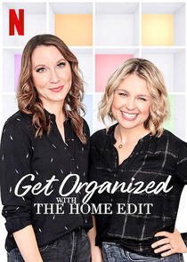 Get Organized with The Home Edit - Season 1 Get Organized with The Home Edit - Season 1