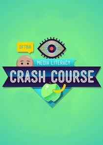 Crash Course Media Literacy Crash Course Media Literacy
