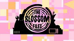 The Blossom Files The Blossom Files