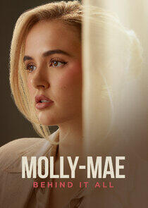Molly-Mae: Behind it All Molly-Mae: Behind it All