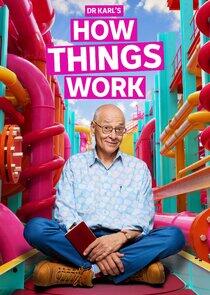 Dr Karl's How Things Work Dr Karl's How Things Work