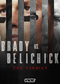 Brady vs Belichick: The Verdict Brady vs Belichick: The Verdict