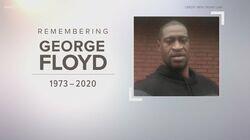 Remembering George Floyd Remembering George Floyd