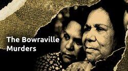 Bowraville Murders Bowraville Murders