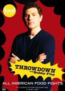 Throwdown with Bobby Flay Throwdown with Bobby Flay