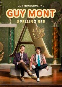 Guy Montgomery's Guy Mont Spelling Bee Guy Montgomery's Guy Mont Spelling Bee