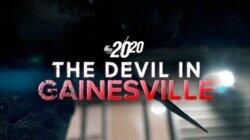 The Devil in Gainesville The Devil in Gainesville