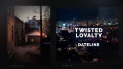 Twisted Loyalty Twisted Loyalty