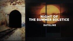 The Night Of The Summer Solstice The Night Of The Summer Solstice
