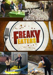 Freaky Eaters Freaky Eaters