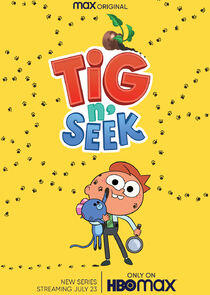 Tig N' Seek Tig N' Seek