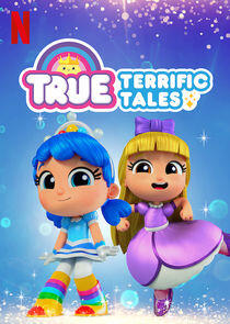 True: Terrific Tales True: Terrific Tales