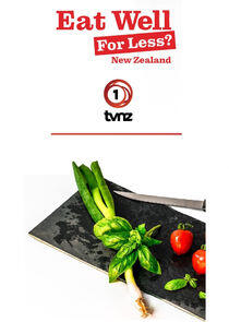 Eat Well for Less New Zealand Eat Well for Less New Zealand