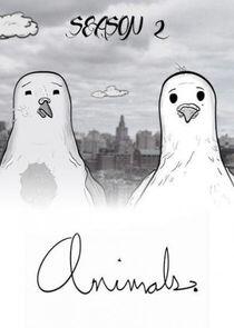 Animals. - Season 2 Animals. - Season 2