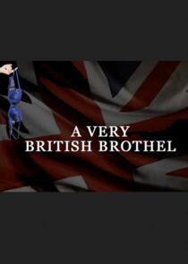 A Very British Brothel A Very British Brothel