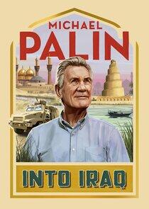 Michael Palin: Into Iraq Michael Palin: Into Iraq