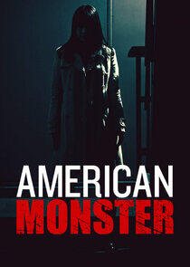 American Monster - Season 5 American Monster - Season 5