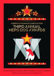 American Humane Association Hero Dog Awards - Season 3 / Year 2013 American Humane Association Hero Dog Awards - Season 3 / Year 2013