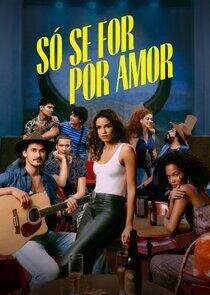 Só Se For Por Amor Só Se For Por Amor