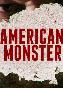 American Monster - Season 1 American Monster - Season 1