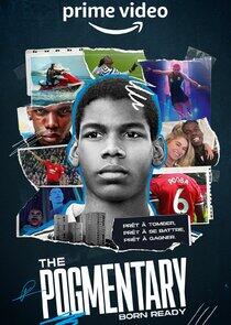The Pogmentary: Born Ready The Pogmentary: Born Ready