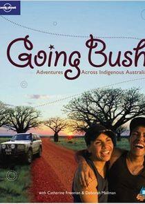 Going Bush Going Bush