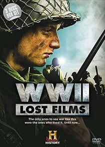 Lost Films of WWII Lost Films of WWII