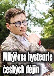 Mikýřova hysteorie českých dějin Mikýřova hysteorie českých dějin