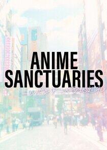 Anime Sanctuaries Anime Sanctuaries
