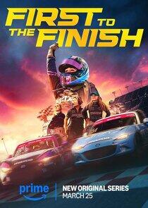 First to the Finish First to the Finish
