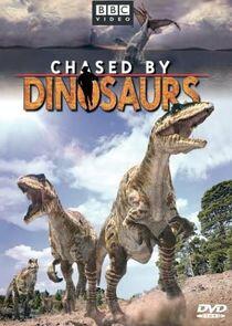 Chased by Dinosaurs Chased by Dinosaurs