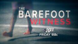 The Barefoot Witness The Barefoot Witness