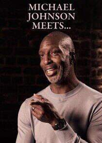 Michael Johnson Meets... Michael Johnson Meets...