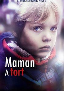 Maman a tort Maman a tort