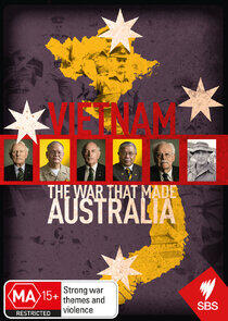 Vietnam: The War That Made Australia Vietnam: The War That Made Australia