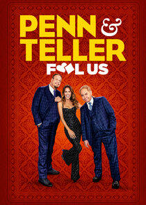 Penn & Teller: Fool Us Penn & Teller: Fool Us