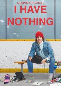 I Have Nothing I Have Nothing