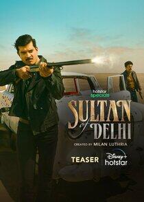 Sultan of Delhi Sultan of Delhi