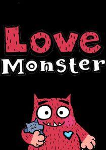 Love Monster Love Monster