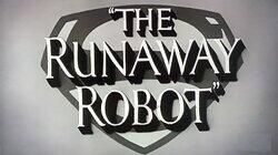 The Runaway Robot The Runaway Robot