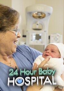 24 Hour Baby Hospital - Season 2 24 Hour Baby Hospital - Season 2