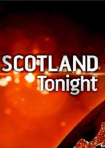 Scotland Tonight Scotland Tonight