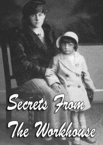 Secrets from the Workhouse Secrets from the Workhouse