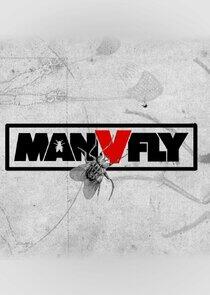 Man v Fly Man v Fly