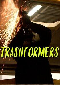 Trashformers Trashformers