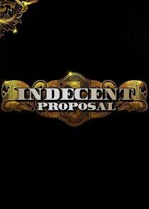 Indecent Proposal Indecent Proposal